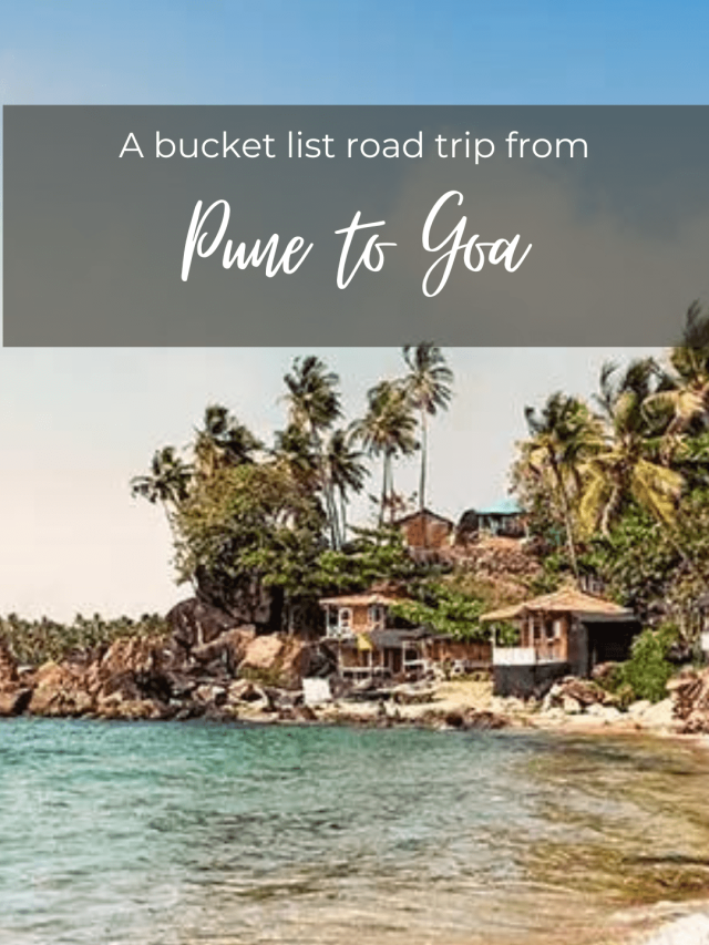 Pune to Goa detailed road trip guide