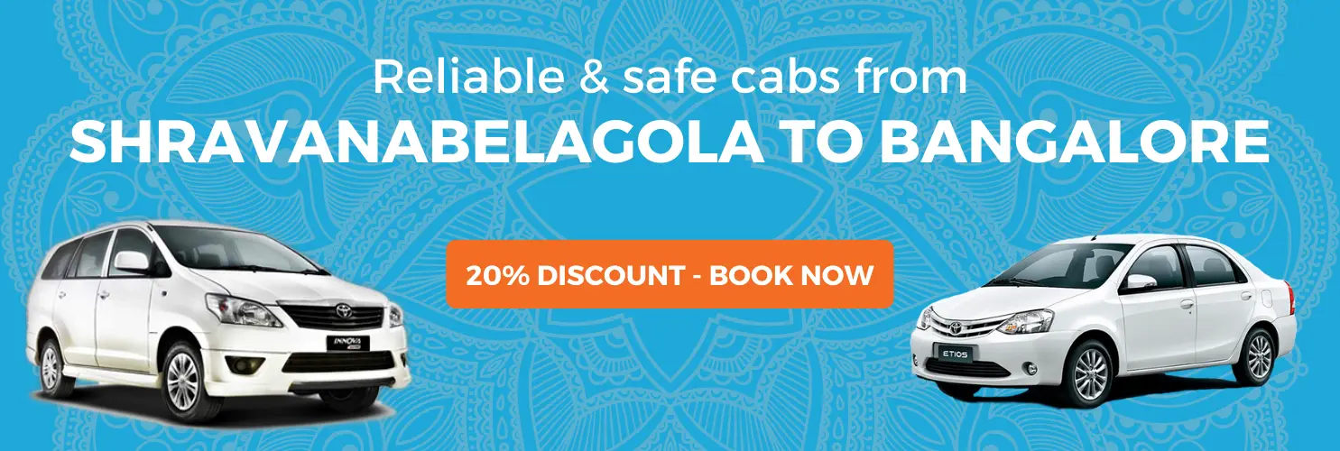 Shravanabelagola to Bangalore by cab