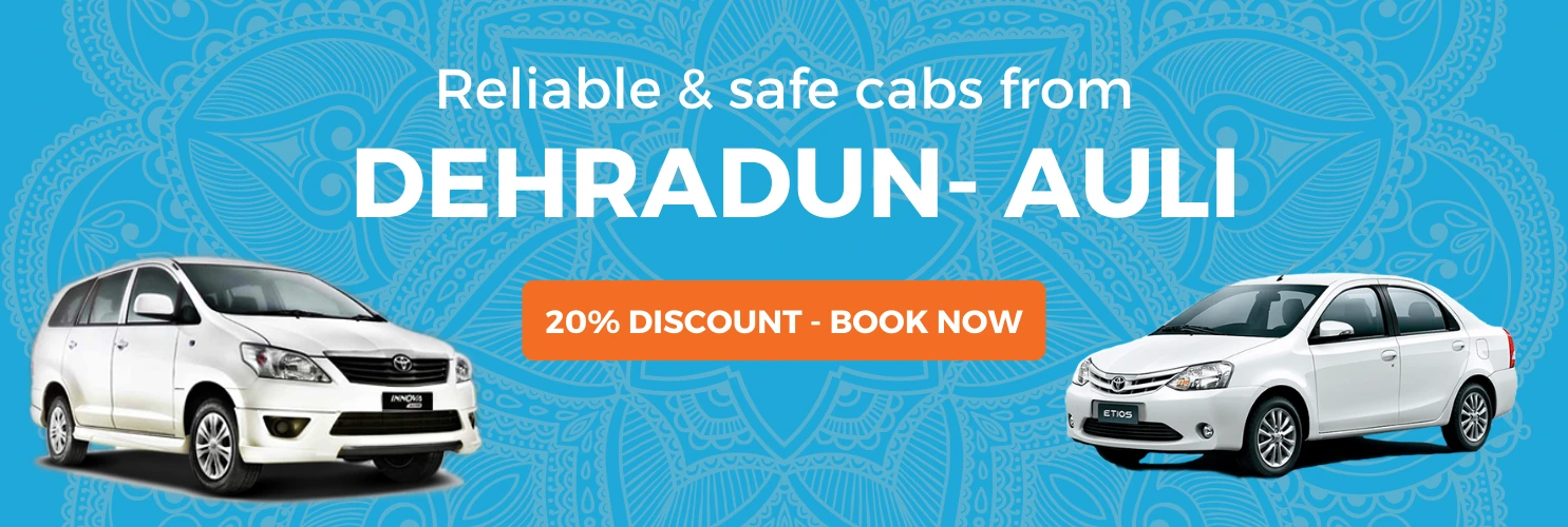 Cabs from Dehradun to Auli