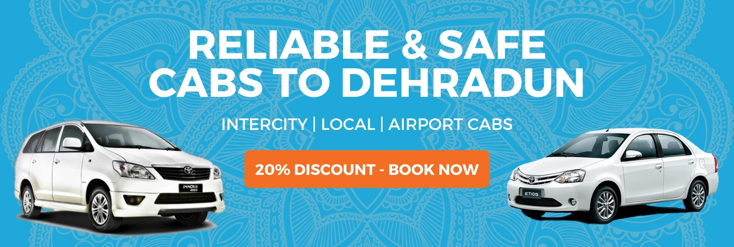 Reliable and safe cabs for Dehradun