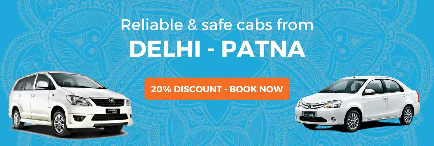 Delhi to Patna cabs
