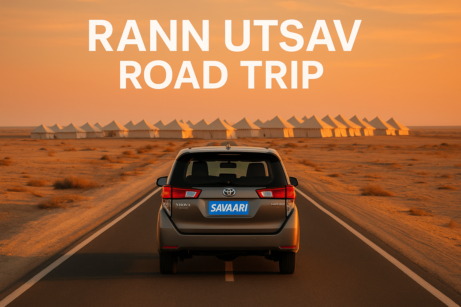 Rann Utsav Road Trip – Discover Gujarat’s White Salt Desert with Savaari